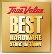 A gold badge with the True Value logo and the text “Best Hardware Store in Town” in bold capital letters.